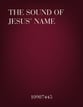 The Sound of Jesus' Name SSA choral sheet music cover